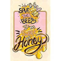 Save the Bees, I'm Sweet as Honey: 2 Years Weekly Blood Sugar Log Book to Record Type 1, Type 2 and Gestational Diabetes Glucose Monitor Test Readings and Insulin (Pocket Size)