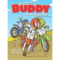 The Adventures of Buddy the Motocross Bike: Buddy Learns Teamwork
