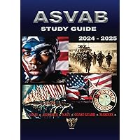 ASVAB Study Guide: Strategies, Updated Practical Test, Tips and Tricks in the Book You Were Looking For, Get rid of Your Stress and Aim for 99% Quick Success