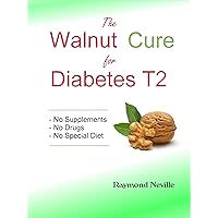 The Walnut Cure for Diabetes Type 2