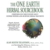 The One Earth Herbal Sourcebook: Everything You Need to Know About Chinese, Western, and Ayurvedic Herbal Treatm ents The One Earth Herbal Sourcebook: Everything You Need to Know About Chinese, Western, and Ayurvedic Herbal Treatm ents Paperback
