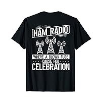 Ham Radio: A Blown Fuse Is Cause For Celebration Backprint T-Shirt