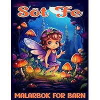 söt fe målarbok för barn: En charmig älvor målarbok för barn i åldrarna 4-10 med 30 fantastiska mönster för pojkar och flickor (Swedish Edition)