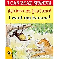 ¡Queiro Mi Plátano! / I Want My Banana (I Can Read Spanish) (English and Spanish Edition)
