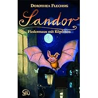 Sandor Fledermaus mit Köpfchen (German Edition) Sandor Fledermaus mit Köpfchen (German Edition) Kindle Audible Audiobook Paperback Hardcover