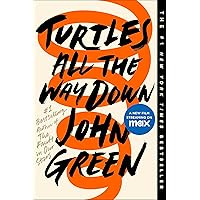 Turtles All the Way Down Turtles All the Way Down Paperback Audible Audiobook Kindle Hardcover Audio CD