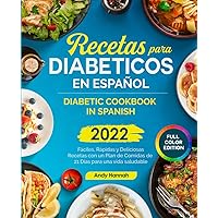 Recetas Para Diabeticos en Español: Diabetic Cookbook in Spanish (Spanish Edition) Recetas Para Diabeticos en Español: Diabetic Cookbook in Spanish (Spanish Edition) Paperback