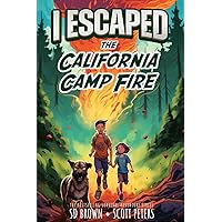 I Escaped The California Camp Fire: A Kids' Survival Story