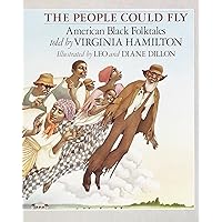 The People Could Fly: American Black Folktales The People Could Fly: American Black Folktales Paperback Audible Audiobook Kindle Hardcover Preloaded Digital Audio Player