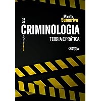 Criminologia - Teoria e Prática (Portuguese Edition) Criminologia - Teoria e Prática (Portuguese Edition) Kindle Paperback