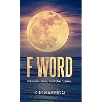 The F Word The F Word Kindle Paperback