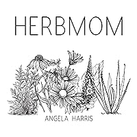 HerbMom by Angela Harris
