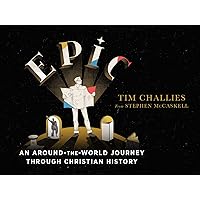 Epic: An Around-the-World Journey through Christian History