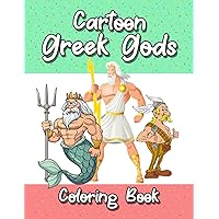 Cartoon Greek Gods Coloring Book: Delight your little ones with over 20+ exciting and enjoyable coloring pages tailored for children, preschoolers, and kindergarteners.
