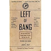 Left of Bang: How the Marine Corps' Combat Hunter Program Can Save Your Life Left of Bang: How the Marine Corps' Combat Hunter Program Can Save Your Life Paperback Kindle Audible Audiobook Preloaded Digital Audio Player