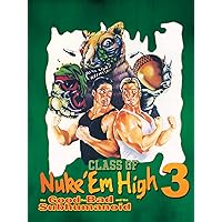 Class Of Nuke 'Em High Part 3