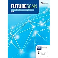 Futurescan 2024: Health Care Trends and Implications (Futurescan Healthcare Trends and Implications) Futurescan 2024: Health Care Trends and Implications (Futurescan Healthcare Trends and Implications) Paperback Kindle