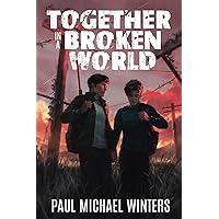 Together in a Broken World Together in a Broken World Kindle Paperback Audible Audiobook
