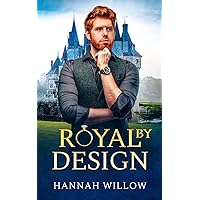 Royal By Design: A Contemporary LGBTQ Romance (The Royal Entanglement)