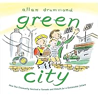 Green City: How One Community Survived a Tornado and Rebuilt for a Sustainable Future (Green Power) Green City: How One Community Survived a Tornado and Rebuilt for a Sustainable Future (Green Power) Hardcover Kindle