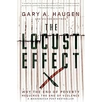 The Locust Effect: Why the End of Poverty Requires the End of Violence The Locust Effect: Why the End of Poverty Requires the End of Violence Paperback Audible Audiobook Kindle Hardcover Audio CD