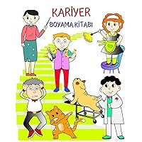 Kariyer Boyama Kitabı: Çocukların meslekleri eğlenceli bir şekilde öğrenmelerine yardımcı olan kitap (Turkish Edition)