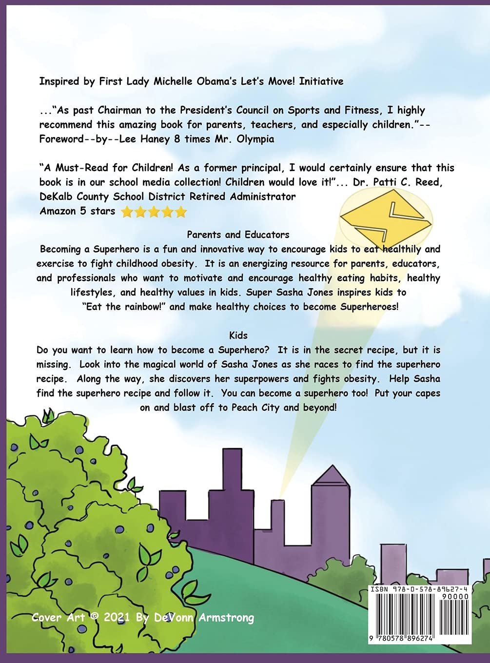 Becoming a Superhero: A Fun, Educational, Adventure Book, About Healthy Eating and Nutrition for Kids, Colorful Pictures, Overcome Bullying, Discover Your Superpowers, and More!