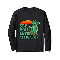 Funny See You Later Alligator Crocodile For Men Women Kids Long Sleeve T-Shirt