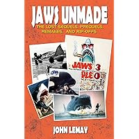 Jaws Unmade: The Lost Sequels, Prequels, Remakes, and Rip-Offs Jaws Unmade: The Lost Sequels, Prequels, Remakes, and Rip-Offs Paperback Kindle Hardcover
