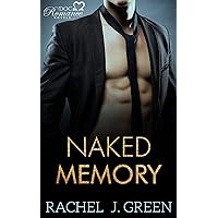 Naked Memory (Book 4): Lost Memory Romance, Secret Baby, Steamy Medical Doctor Love Story Naked Memory (Book 4): Lost Memory Romance, Secret Baby, Steamy Medical Doctor Love Story Kindle Audible Audiobook
