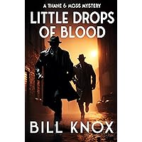 Little Drops of Blood (Thane & Moss Book 4) Little Drops of Blood (Thane & Moss Book 4) Kindle Hardcover Paperback Audio, Cassette