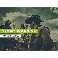 Storm Warning in the Style of Hunter Hayes