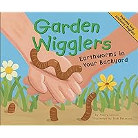 Garden Wigglers: Earthworms in Your Backyard (Backyard Bugs) Garden Wigglers: Earthworms in Your Backyard (Backyard Bugs) Paperback Kindle Audible Audiobook Library Binding