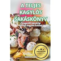 A Teljes Kagylós Sakáskönyv (Hungarian Edition)
