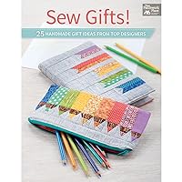 Sew Gifts!: 25 Handmade Gift Ideas from Top Designers Sew Gifts!: 25 Handmade Gift Ideas from Top Designers Paperback