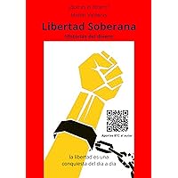 Libertad Soberana: Historias del Dinero (Spanish Edition)