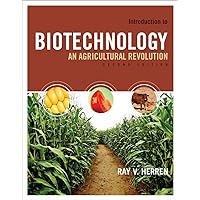 Introduction to Biotechnology: An Agricultural Revolution Introduction to Biotechnology: An Agricultural Revolution eTextbook Hardcover Paperback