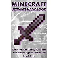 100 More Tips, Tricks, Fun Facts, and Easter Eggs for Minecraft: The Unofficial Minecraft Handbook 100 More Tips, Tricks, Fun Facts, and Easter Eggs for Minecraft: The Unofficial Minecraft Handbook Kindle Audible Audiobook