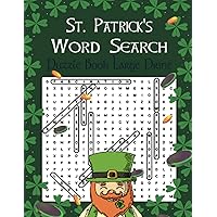 St. Patrick's Day Word Search Puzzle Book Large Print: Word Find Puzzle Book for Seniors, Adults & Teens With Solutions, Funny Brain Games, (word search for adults)