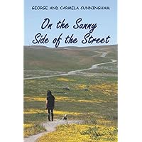 On the Sunny Side of the Street (Live, Laugh, Love, Weep, Wail and Wonder) On the Sunny Side of the Street (Live, Laugh, Love, Weep, Wail and Wonder) Kindle Paperback