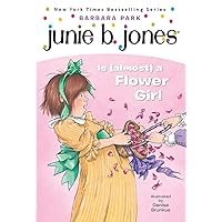 Junie B. Jones Is (almost) a Flower Girl (Junie B. Jones, No. 13) Junie B. Jones Is (almost) a Flower Girl (Junie B. Jones, No. 13) Paperback Audible Audiobook Kindle School & Library Binding
