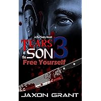 Tears of the Son 3: Free Yourself Tears of the Son 3: Free Yourself Kindle Paperback