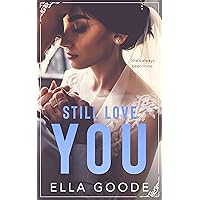 Still Love You (Marriage of Convenience Book 2) Still Love You (Marriage of Convenience Book 2) Kindle