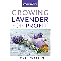 Growing Lavender for Profit (Profitable Plants) Growing Lavender for Profit (Profitable Plants) Paperback Kindle Audible Audiobook