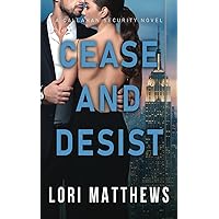 Cease and Desist: A Thrilling Novel of Romantic Suspense (Callahan Security Series)