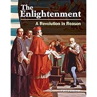 The Enlightenment: A Revolution in Reason (Social Studies Readers) The Enlightenment: A Revolution in Reason (Social Studies Readers) Kindle Paperback