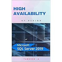 SQL Server 2019 High Availability (SQL Server Simplified Book 1) SQL Server 2019 High Availability (SQL Server Simplified Book 1) Kindle