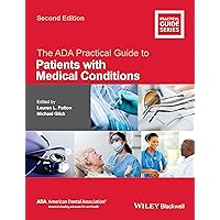 The ADA Practical Guide to Patients with Medical Conditions The ADA Practical Guide to Patients with Medical Conditions Paperback Kindle