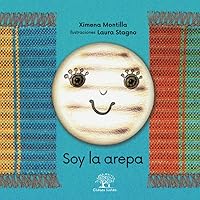 Soy la arepa (Spanish Edition) Soy la arepa (Spanish Edition) Paperback Kindle