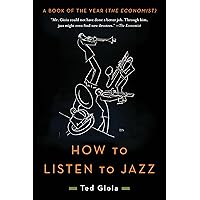How to Listen to Jazz How to Listen to Jazz Paperback Audible Audiobook Kindle Hardcover Audio CD
